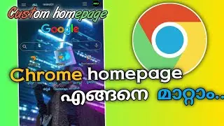 How to Change Your Homepage in the Mobile Chrome Browser on Android 2021 Malayalam