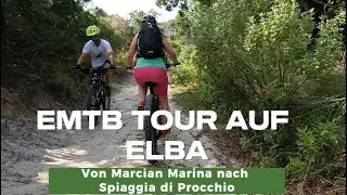 EMTB TOUR auf ELBA vom Marciana Marina nach Procchio