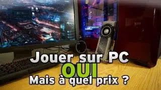 Jouer sur PC Oui, mais &agrave; quel prix ?
