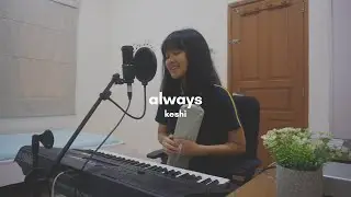 always - keshi | #coversbyvanako