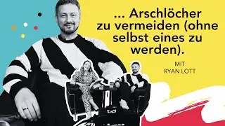 Klare Grenzen setzen – wie du souverän mit toxischen Menschen umgehst mit Ryan Lott