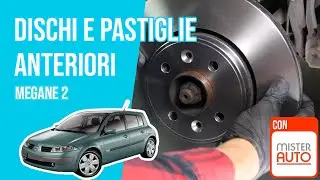 Cambio dischi e pastiglie anteriori Megane 2 🚗
