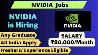 NVIDIA Recruitment 2023 | Salary ₹80,000/Month | Freshers Eligible | Latest Jobs 2023
