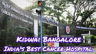 India's Best Cancer Hospital|Kidwai hospital|Bangalore #lowcost#cancerhospital @HayathShaik-dk8xx