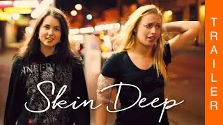SKIN DEEP - Offizieller Trailer
