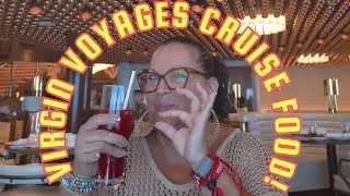 CRUISE FOOD ON VIRGIN VOYAGES - THE GALLEY AND MUCH MORE... Now on YouTube