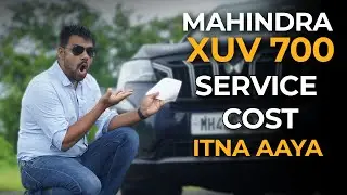 Mahindra XUV700 Service Cost will Surprise you!
