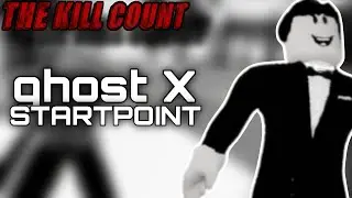 Ghost X StartPoint (2024) KILL COUNT 