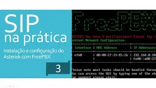 Curso SIP na prática - Aula 3 - Instalação FreePBX 15 com Asterisk 16 - 2020