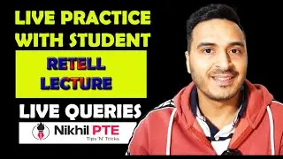 [LIVE] PTE SPEAKING - RETELL LECTURE PRACTICE WITH STUDENT || PTE BY NIKHIL || #nikhilpte