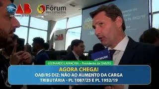 26.09 - ENTREVISTA LEONARDO LAMACHIA  &ndash; OAB/RS AGORA CHEGA ATO CONTRA A PL 1087/25