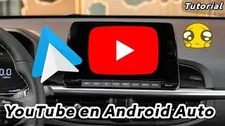 Como instalar o tener YouTube en Android Auto de forma f&aacute;cil y sencilla