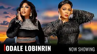 ODALE LOBINRIN - Yoruba Movie 2026 Drama - Liz Da Silva, Regina Chukwu