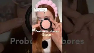 Probando rubores BISS&Uacute;‼️✨ #maquillaje #maquillajefacil #rubor #bissu #maquillajeeconomico #rubores