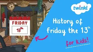 The History of Friday the 13th for Kids | Friday 13th Superstitions | Twinkl USA