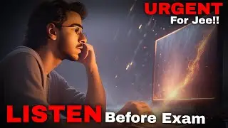 🌹SUPER DOSE before your JEE exam (exam day strategy)