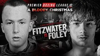 Leo Fitzwater Vs Finley Foley | FULL FIGHT | PBL12