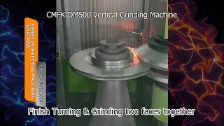 Innovation in Brake Disc Processing: CMFK-DM500 Dual-side Grinding Machine
