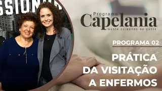 Pr&aacute;tica da Visita&ccedil;&atilde;o a Enfermos | Capelania