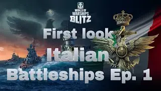 FIRST LOOK ITALIAN BATTLESHIPS EP  1