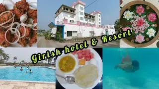 Hotel Girish & Resort || Diamond harbour || Luxury stay, Food & More!!!!❤️🤽
