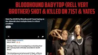 BloodHound BabyTop (BH Vert Brother) Shot & K!lled On 71st & Yates