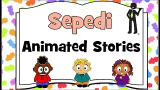 Sepedi Short Story 11 - Mme - Abuti Syllabus - Foundation Phase #sepedi #sotho #sesotho