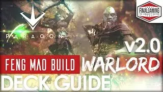 [Paragon] Deck Guide: Feng Mao - Warlord v2.0 [ENG]