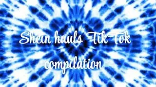 Shien hauls TikTok compilation pt.08