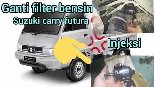CARA GANTI FILTER BENSIN SUZUKI CARRY FUTURA INJEKSI HARGA PART TARIKAN BERAT