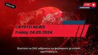ProCryptoG - Crypto News Friday 24.05.2024