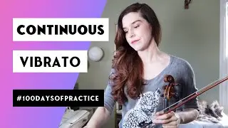 Hilary Hahn 100 Days of Practice: Continuous Vibrato for Violin