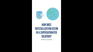 Why Does Crystallization Occur in a Supersaturated Solution? #crystallization