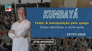 Kumbayá - A manipulação pelo apego: Como identificar e como evitar - José Medrado 29.07.2025