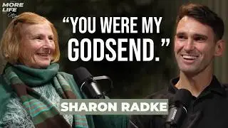 Sharon Radke on Motherhood, Witnessing Sobriety, and Healing After Loss | More Life with Carl Radke