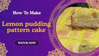 Lemon pudding pattern cake recipe ..... Beautiful and delicious!