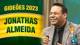 Gideões 2023 - Jonathas Almeida - Os Adoradores na Praça / Pr. Gilmar Fiuza