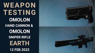 Destiny 1 - Weapon Testing - Omolon Hand Cannon & Sniper Rifle - Earth - 13 Feb 2023