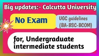 No exam undergraduate intermediate in Calcutta University||Big news for BA-BSC-BCOM students in CU