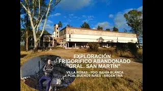 Frigorifico abandonado Gral. San Martín  AFD-FCS Abrio 1947 cerro 1993 Villa Rosas, pdo Bahía Blanca