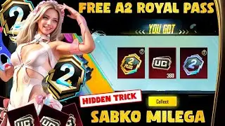 Free A2 Royal Pass Trick 😱| A2 Royal Pass Maxing Out | How to Get Free Royal pass | A2 RP Free Trick