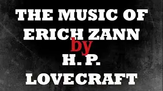 The Music of Erich Zann by H.P. Lovecraft (classic short story)