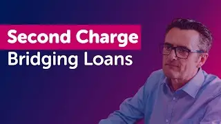 Second Charge Bridging Loan