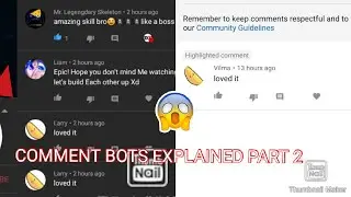 Comment bots EXPLAINED part 2 (what happens if their exposed?)