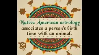 12 Native American Astrological Signs and Their Meanings