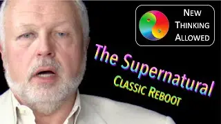 CLASSIC REBOOT: The Supernatural with Richard Smoley