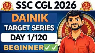 SSC CGL 2026 Dainik Target Series 🔥🔥| Day 1/120 | Beginner से Selection तक 🚀 #ssc #cgl #chsl #viral