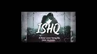 rdx-rudhra #love #new song #ishq #viral #original #newcreator 