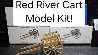 Red River Cart Model Kit Walk-through - Ahkikiw