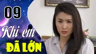 Khi Em Đã Lớn - Tập 09 | HTVC Phim HD hay Việt Nam 2024